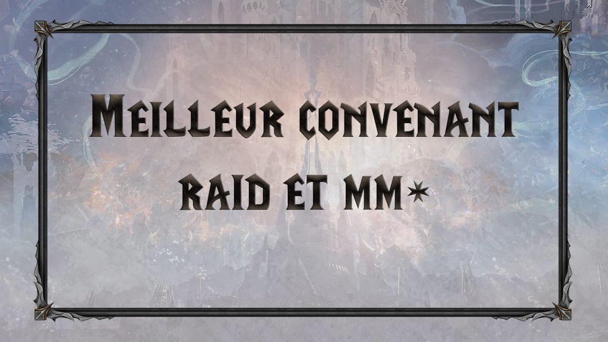 wow-shadowlands-sl-congregation-convenant-choisir-meilleure-mm-raid-vignette