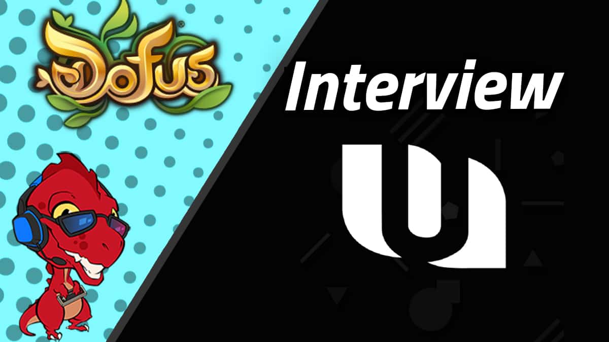 dofus interview unii