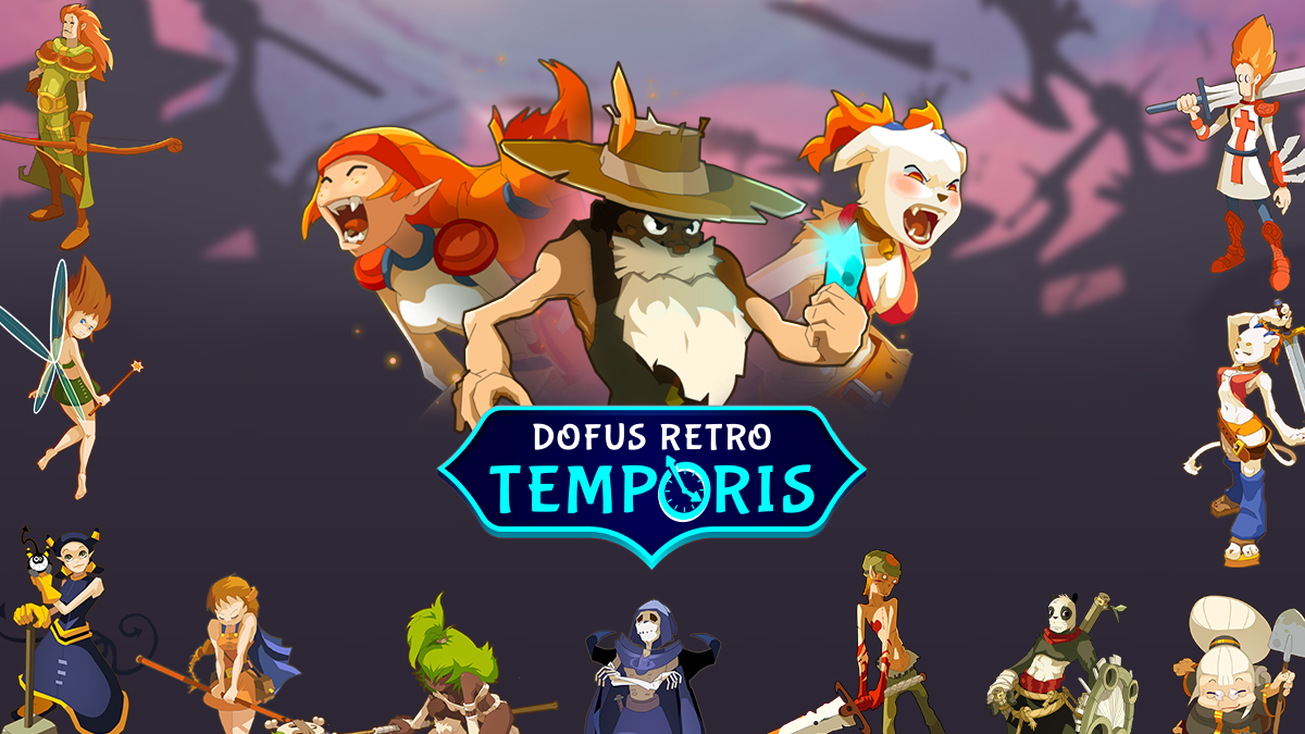 DOFUS Rétro : Tous les passifs des classes Temporis, liste complète