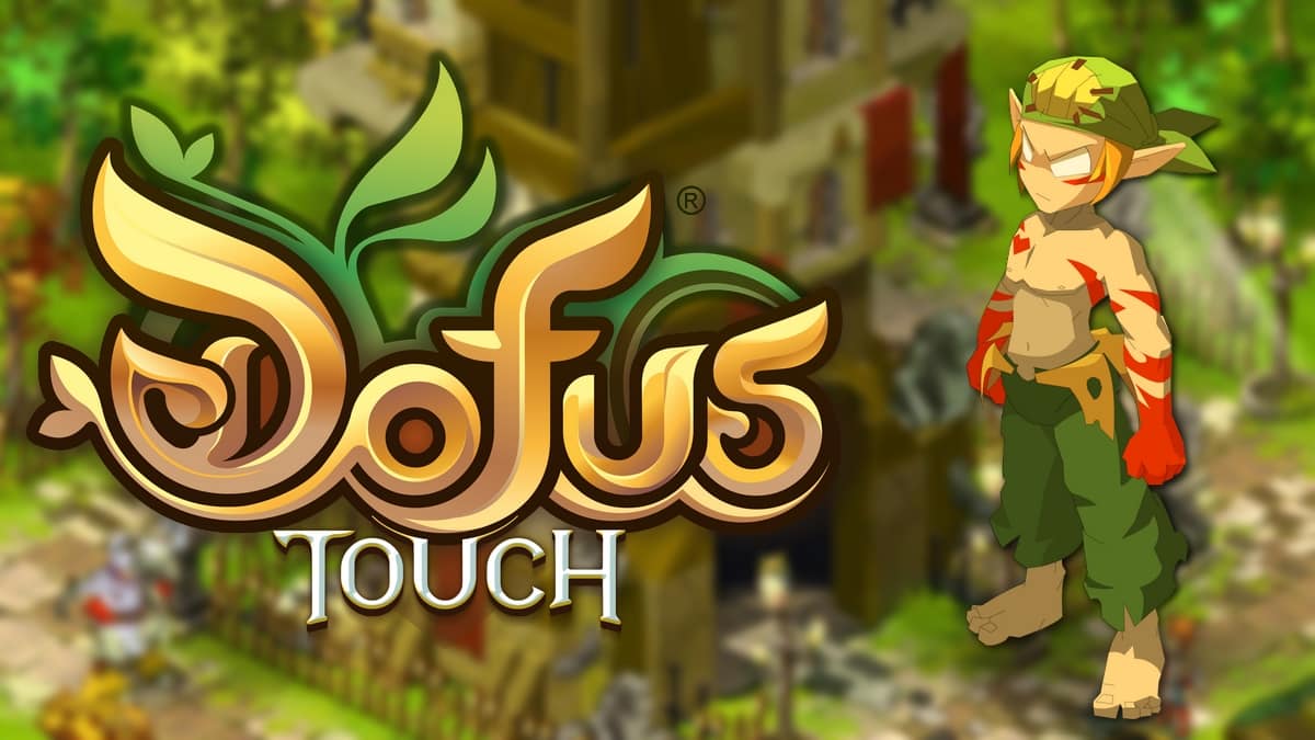 DOFUS : Refonte du Sacrieur sur Touch