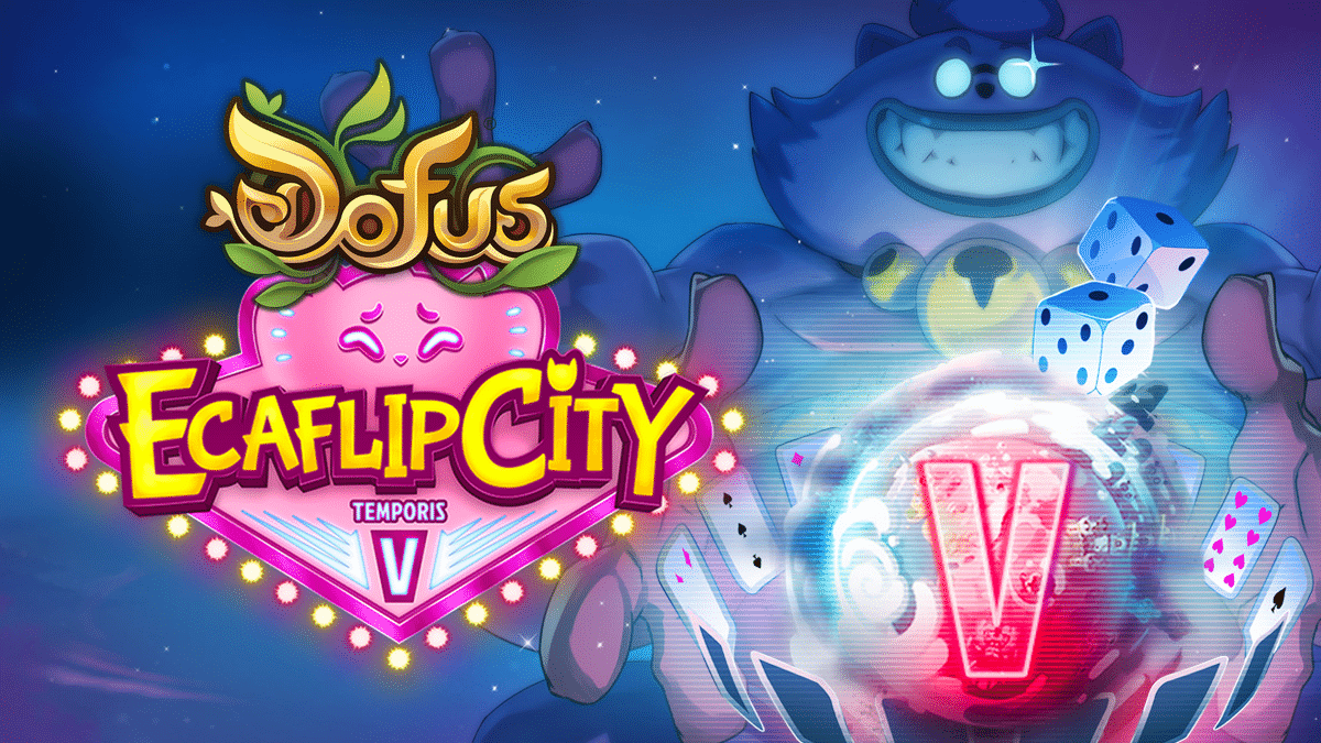 Dofus Temporis V - Inscriptions, résumé Ankama Live, trailer, date de sortie, Ecaflip City