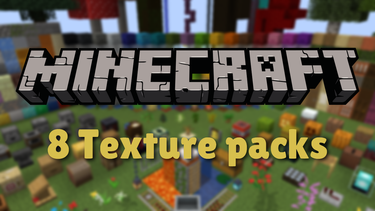 Minecraft - 8 Packs de Textures indispensables, liste Resource Pack 2021